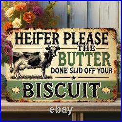 Aluminum Sign Heifer Butter Biscuit Vintage Country Humor Wall Art