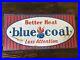 BLUE_COAL_Advertising_METAL_Embossed_Tin_SIGN_Oil_Gas_Vintage_Better_Heat_Rare_01_utrw