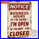 Business_Hours_Sign_Vintage_Distressed_Humorous_Aluminum_Sign_Open_Plaque_01_be