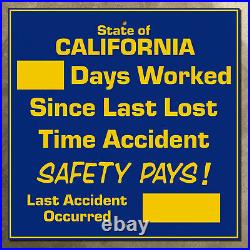 California Safety Pays safe workplace days since last accident tracker sign 16