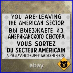 Checkpoint Charlie Sign Leaving American Sector 1961 Berlin Wall Cold War 15x10