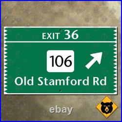 Connecticut Merritt Parkway Exit 36 Route 106 Old Stamford Road sign 22x13 Connecticut Merritt Parkway Exit 36 Route 106 Old Stamford Road sign 22x13