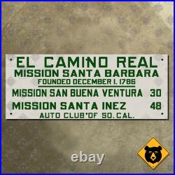 El Camino Real Mission Santa Barbara California ACSC highway road sign 30x12 El Camino Real Mission Santa Barbara California ACSC highway road sign 30x12