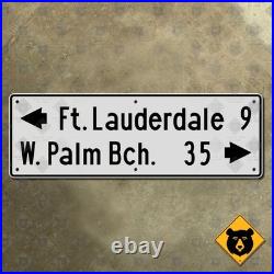 Florida Fort Lauderdale West Palm Beach directional highway road sign 21x7 Florida Fort Lauderdale West Palm Beach directional highway road sign 21x7