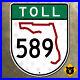 Florida_State_Road_589_highway_marker_sign_Tampa_Spring_Hill_outline_toll_16x20_01_hv