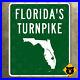 Florida_Turnpike_road_sign_Miami_Fort_Lauderdale_West_Palm_Beach_Orlando_20x24_01_mnm