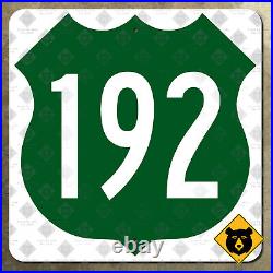 Florida US Route 192 marker highway 1956 road sign Kissimmee St Cloud 16x16