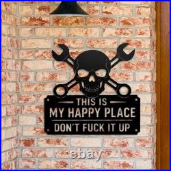 Funny This Is My Happy Place Don't Mess It Up Metal Wall Art Sign