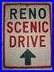 Genuine_Vintage_Metal_Traffic_Road_Highway_Sign_RENO_SCENIC_DRIVE_with_Arrow_01_kb