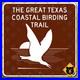 Great_Texas_Coastal_Birding_Trail_highway_marker_road_sign_scenic_bird_12x12_01_uwl