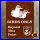Hawaii_Birds_Only_Beyond_This_Point_sign_Fish_and_Wildlife_15x20_01_sjnx