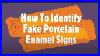 How_To_Identify_Fake_Porcelain_Enamel_Signs_01_kf