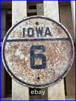 Iowa 6 Hwy State Road Route Sign Cast Iron Highway RARE