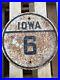 Iowa_6_Hwy_State_Road_Route_Sign_Cast_Iron_Highway_RARE_01_kpkr