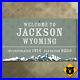 Jackson_Wyoming_welcome_city_limit_road_highway_sign_21x12_01_gaw