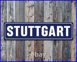 Large STUTTGART ALUMINUM SIGN Wall Art Custom German Street Sign Road Plaque