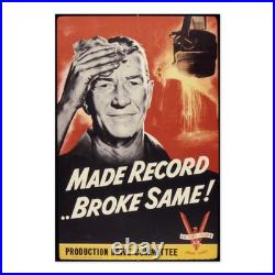 Made Record. Broke Same! Production Drive WWII Propaganda Poster Aluminum Sign