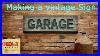 Making_A_Vintage_Garage_Sign_01_ruef