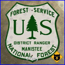 Manistee National Forest Service district ranger Michigan USFS sign 10x12 Manistee National Forest Service district ranger Michigan USFS sign 10x12