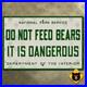 National_Park_Service_Do_Not_Feed_Bears_It_Is_Dangerous_forest_sign_18x12_01_ulm