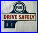 New_Rare_Vintage_The_Pure_Oil_Co_Drive_Safely_Metal_License_Plate_Topper_Sign_01_ubs