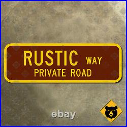 New York Adirondacks Rustic Way street road sign 21x7