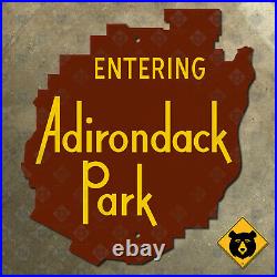 New York Entering Adirondack Park welcome boundary sign brown yellow 16x18