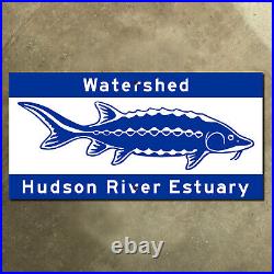 New York Hudson River Estuary watershed road highway sign sturgeon fish 16x8