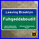 New_York_Leaving_Brooklyn_borough_Fuhgeddaboudit_highway_road_sign_22x13_01_ieih