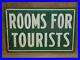 OLD_ORIGINAL_RARE_1940s_ROOMS_FOR_TOURISTS_METAL_SIGN_VINTAGE_ANTIQUE_HOTEL_01_rjz