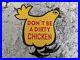 Old_Vintage_Dont_Be_A_Dirty_Chicken_Farm_Farming_Porcelain_Heavy_Metal_Sign_01_cdyj