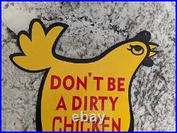 Old Vintage Dont Be A Dirty Chicken Farm Farming Porcelain Heavy Metal Sign