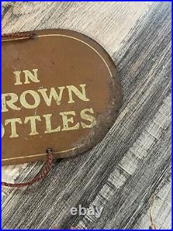 Original Vintage Rare Schlitz in Brown Bottles Tin/Metal Sign