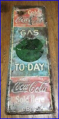 RARE vintage original 1931 Coca Cola metal sign 54x18 Gas To-day To Day oil #1