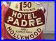 Rare_1920_Vintage_Old_Metal_Sign_5_HOTEL_PADRE_Cahuenga_HOLLYWOOD_Advertisement_01_yu