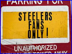 Reserved Parking Metal Sign Steelers Fans Unauthorized Vehicles Towed Away 18x24