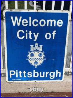 Retired Rare Welcome City of Pittsburgh 1980s HIGHWAY METAL SHIELD ROAD SIGN Retired Rare Welcome City of Pittsburgh 1980s HIGHWAY METAL SHIELD ROAD SIGN