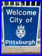 Retired_Rare_Welcome_City_of_Pittsburgh_1980s_HIGHWAY_METAL_SHIELD_ROAD_SIGN_01_ut