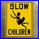 Slow_Children_warning_highway_marker_road_traffic_sign_kids_playing_15x20_01_bzr