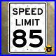 Speed_Limit_85_road_sign_Austin_Texas_street_highway_regulatory_speeding_21x28_01_pbg