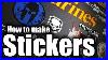 Stickers_How_To_Make_Real_Vinyl_Stickers_Hd_01_qaa