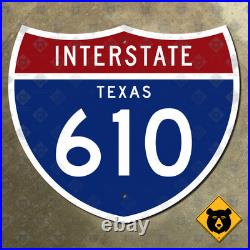 Texas Interstate 610 highway route marker road sign Houston loop 1961 21x18
