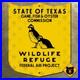 Texas_Wildlife_Refuge_sign_state_game_fish_oyster_commission_quail_federal_15x13_01_eaj