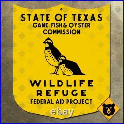 Texas Wildlife Refuge sign state game fish oyster commission quail federal 31x26