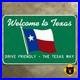 Texas_state_line_highway_marker_road_sign_1985_welcome_drive_friendly_flag_21x14_01_zc