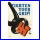 Tighten_Your_Grip_WWII_Propaganda_Poster_Aluminum_Sign_01_gxn
