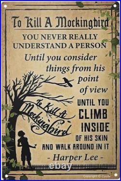To Kill a Mockingbird Metal Tin Sign Wall Art Vintage Retro Decorations Gifts F To Kill a Mockingbird Metal Tin Sign Wall Art Vintage Retro Decorations Gifts F
