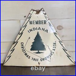 True Vintage MEMBER INDIANA CHRISTMAS TREE GROWERS ASSN. Metal Sign 1965