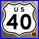 US_route_40_highway_road_sign_National_Road_California_diecut_shield_12x12_1957_01_ja