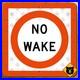 United_States_No_Wake_boating_regulation_sign_speed_limit_slow_warning_16x16_01_nu